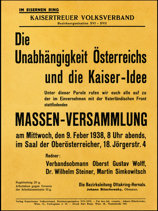 Photo eines Plakats für eine Veranstaltung des Kaisertreuen Volksverbandes für eine Veranstaltung vom 9.02.1938 für die Unabhängigkeit Österreichs